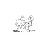 Sisters  ballon  Party