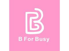 B  For Busy