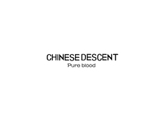 CHINESE DESCENT